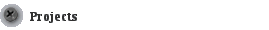 Projects